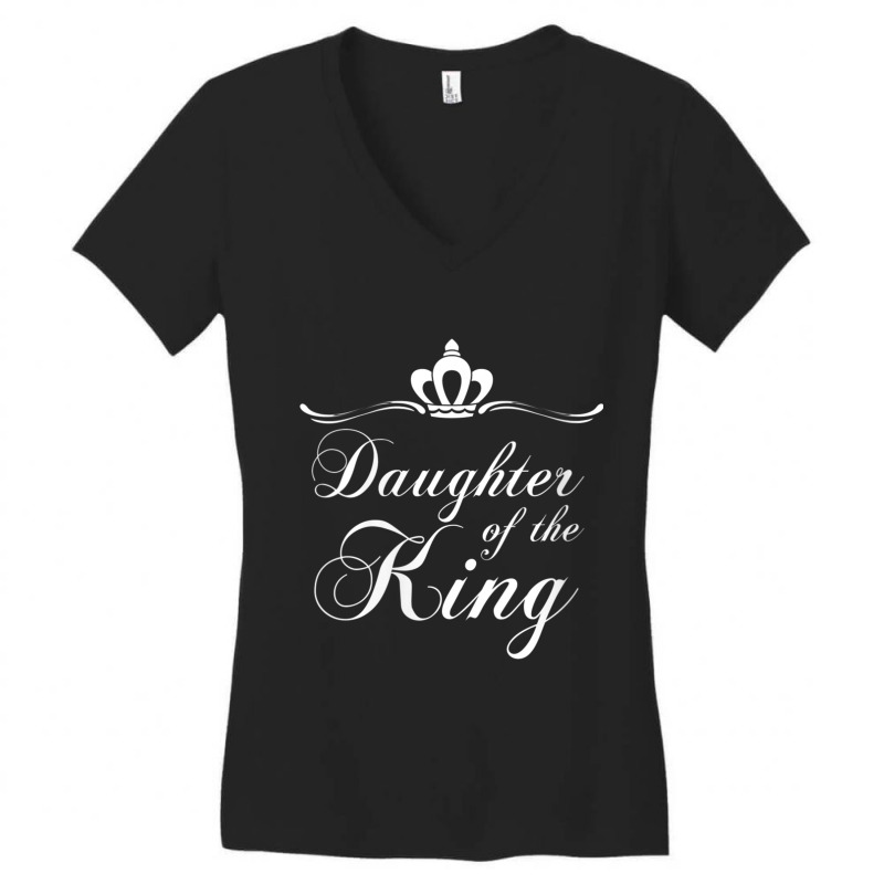 Womens Christian Quote Gift Bible Verse Saying Daughter Of The King De Women's V-Neck T-Shirt by Aria-Proctor | Artistshot