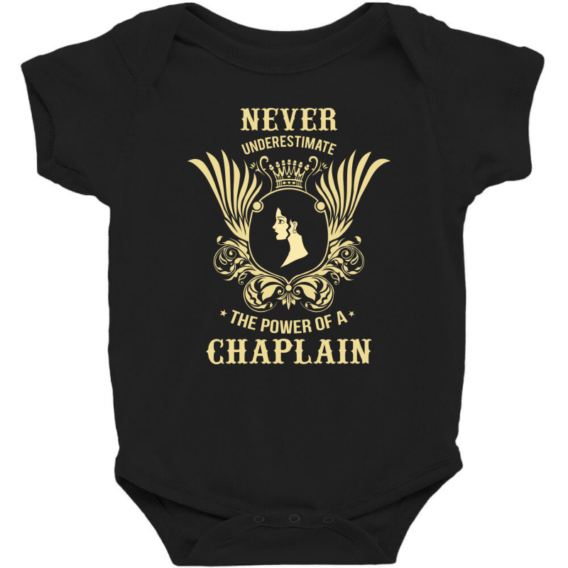 Never Underestimate The Power Of A Chaplain Baby Bodysuit by thanchashop | Artistshot