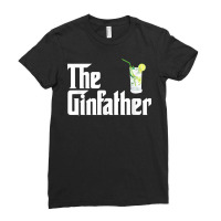 The Gin Father Shirt Funny Gin And Tonic Gifts Ladies Fitted T-shirt | Artistshot