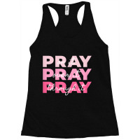 Womens Pray Pray Pray  Pray On It Pray Over It Pray Through It Vintage Racerback Tank | Artistshot