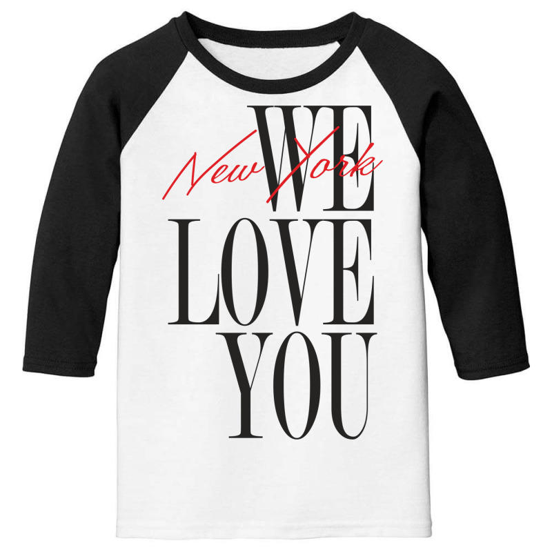 New York We Love You Youth 3/4 Sleeve | Artistshot