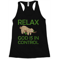 Womens Relax God Is In Control Sloth Lover Christian Faith Bible Funny Racerback Tank | Artistshot