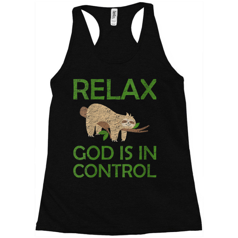 Womens Relax God Is In Control Sloth Lover Christian Faith Bible Funny Racerback Tank by Aria-Proctor | Artistshot