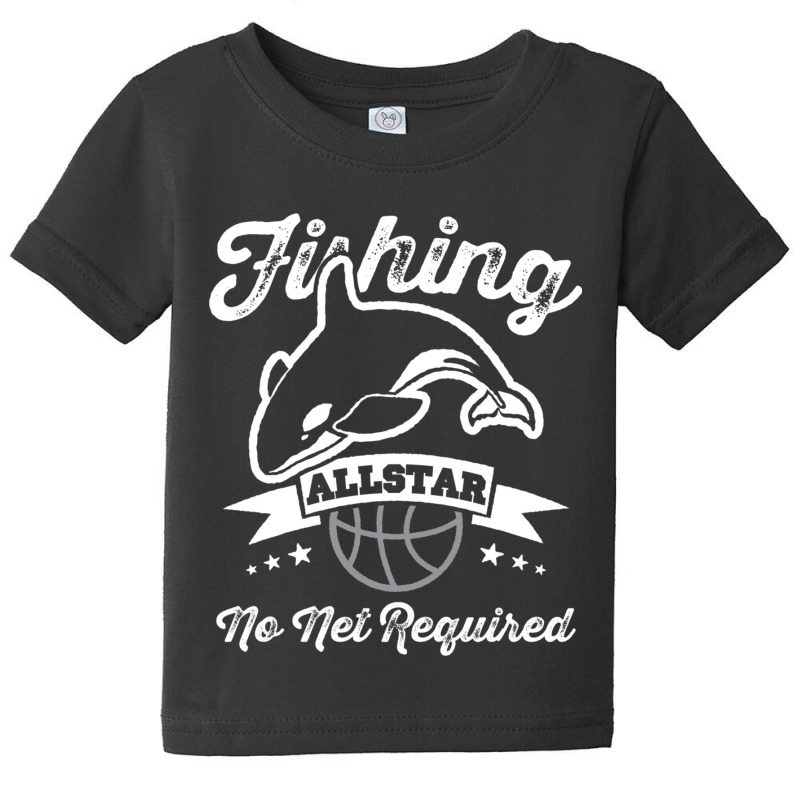 Orca Fishing Allstar No Net Required Funny Basketball Humor Long Sleev Baby Tee | Artistshot