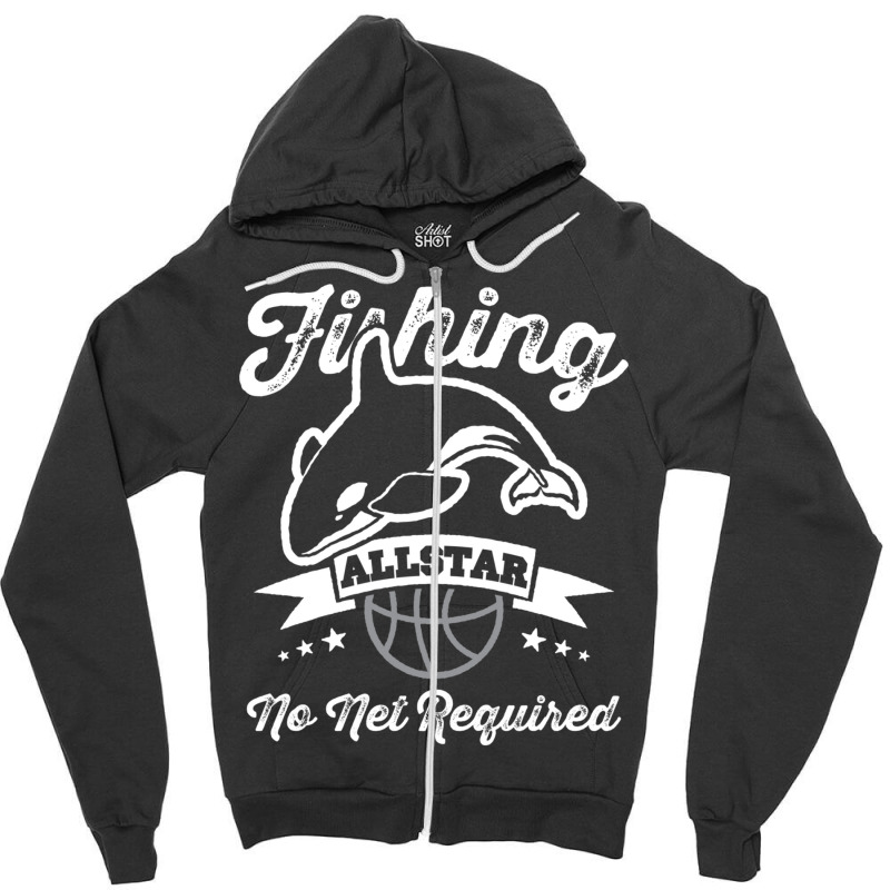 Orca Fishing Allstar No Net Required Funny Basketball Humor Sweatshirt Zipper Hoodie | Artistshot