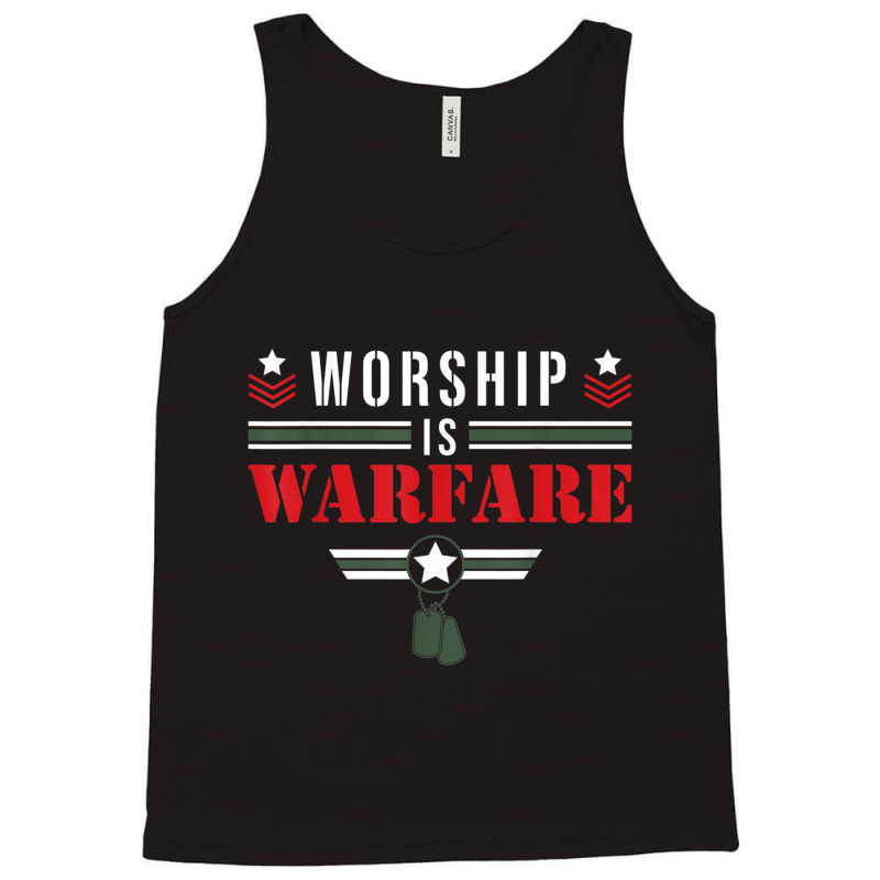 Worship Is Warfare - Military Christian Quote Praise Warrior Lover Gif Tank Top by Aria-Proctor | Artistshot