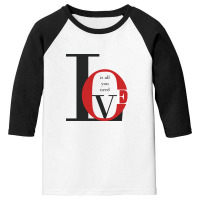 Is All You Need Love Youth 3/4 Sleeve | Artistshot