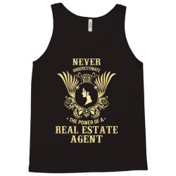 never underestimate the power of a real estate agent Tank Top | Artistshot