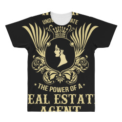 never underestimate the power of a real estate agent All Over Men's T-shirt | Artistshot