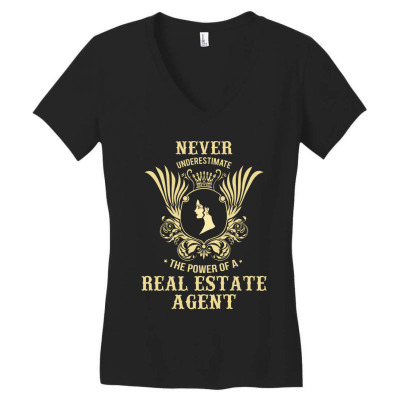 Never Underestimate The Power Of A Real Estate Agent Women's V-neck T-shirt Designed By Thanchashop
