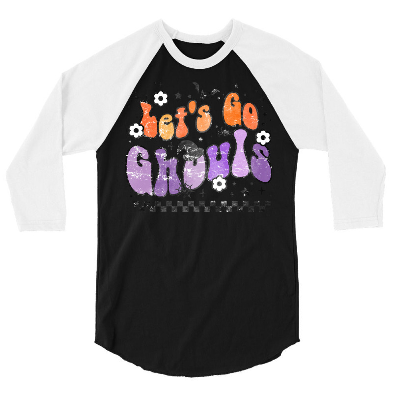 Halloween T  Shirt Cute Retro Halloween Let's Go Ghouls T  Shirt 3/4 Sleeve Shirt | Artistshot