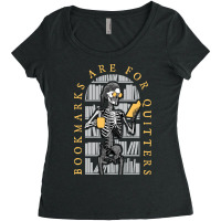 Bookmarks Are For Quitters Skeleton T  Shirt Bookmarks Are For Quitter Women's Triblend Scoop T-shirt | Artistshot