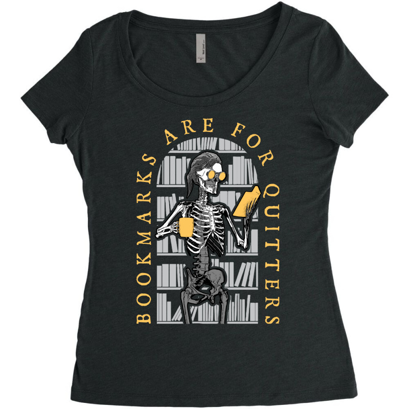 Bookmarks Are For Quitters Skeleton T  Shirt Bookmarks Are For Quitter Women's Triblend Scoop T-shirt by windboundmischief | Artistshot