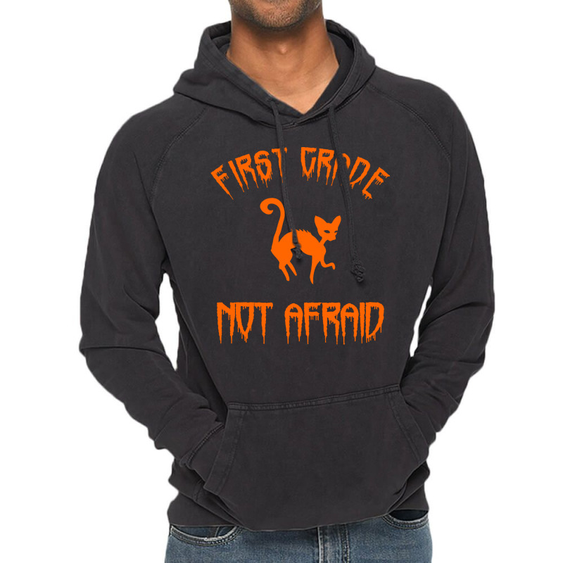 Halloween T  Shirt First Grade Halloween 1st Grade Not Afraid Cat T  S Vintage Hoodie | Artistshot