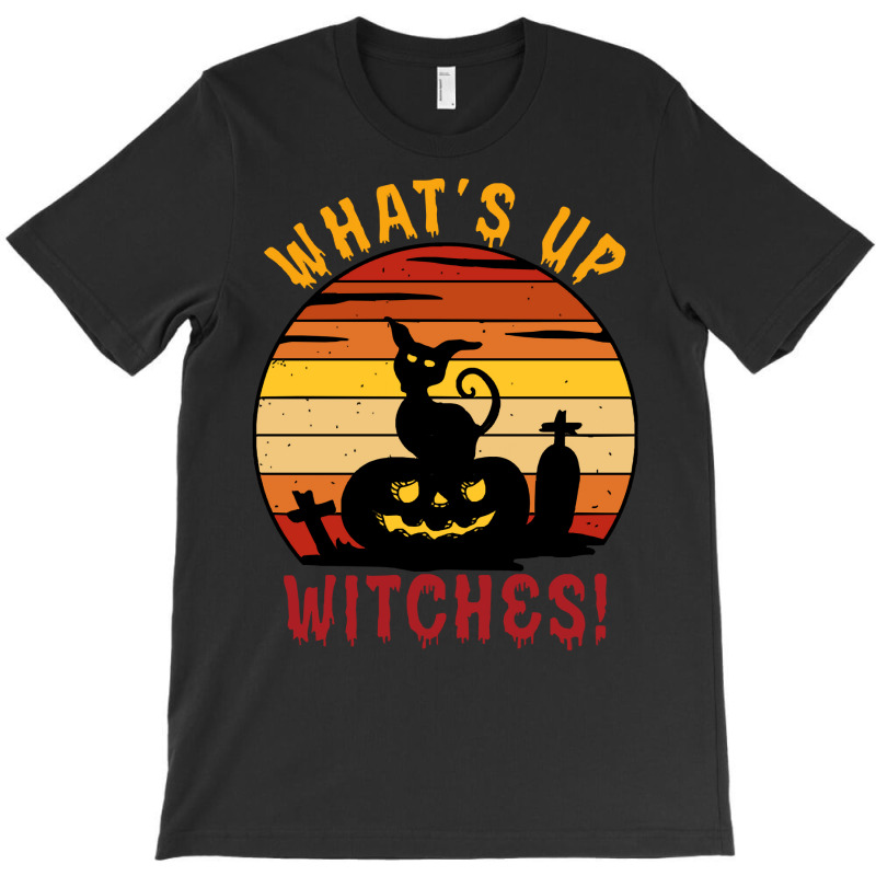 Halloween T  Shirt Funny Halloween What's Up Witches Cat T  Shirt T-shirt | Artistshot