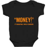 Money! Its Basketball Time In Tennessee Shirt Fan Game Tee Baby Bodysuit | Artistshot