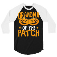 Halloween T  Shirt Halloween Pumpkin Grandma Of The Patch T  Shirt 3/4 Sleeve Shirt | Artistshot