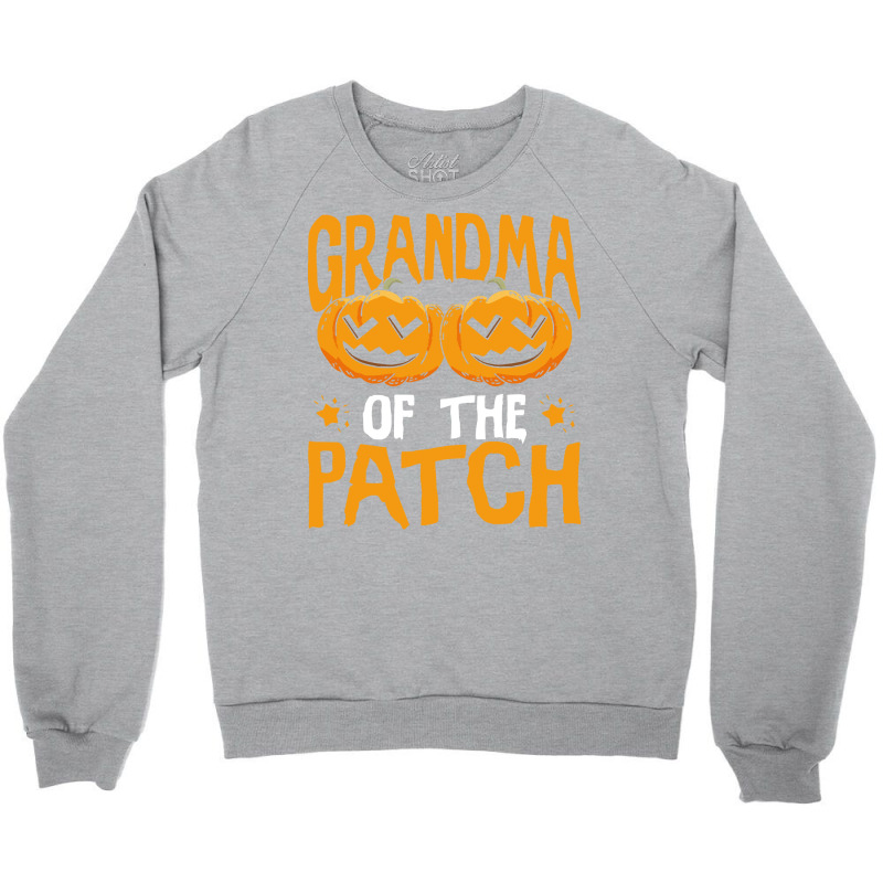 Halloween T  Shirt Halloween Pumpkin Grandma Of The Patch T  Shirt Crewneck Sweatshirt | Artistshot