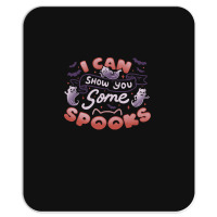 Halloween T  Shirt I Can Show You Some Spooks By Tobe Fonseca T  Shirt Mousepad | Artistshot