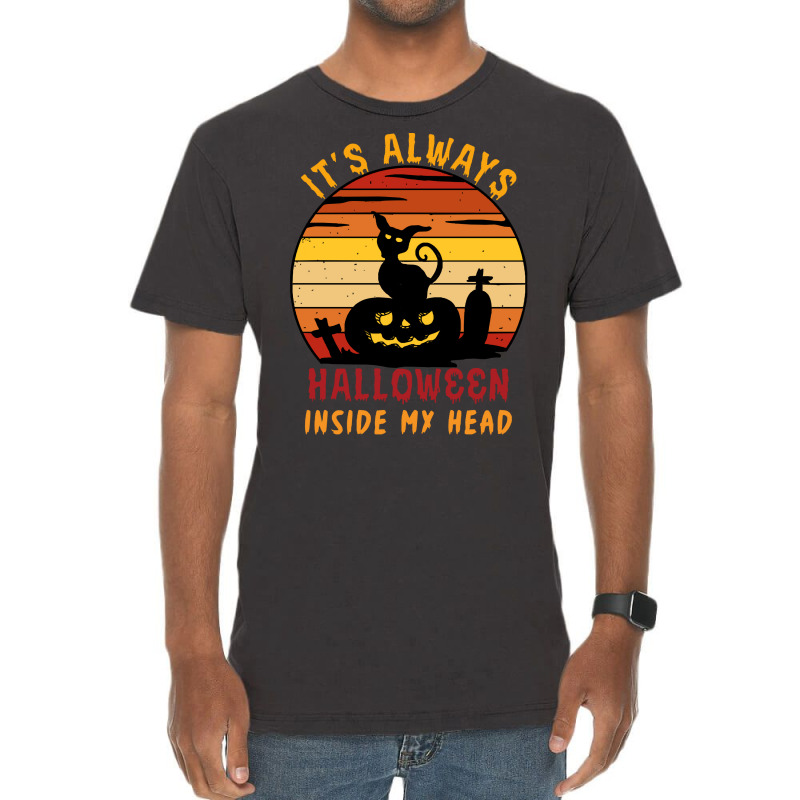 Halloween T  Shirt It's Always Halloween Inside My Head Cat T  Shirt Vintage T-shirt | Artistshot