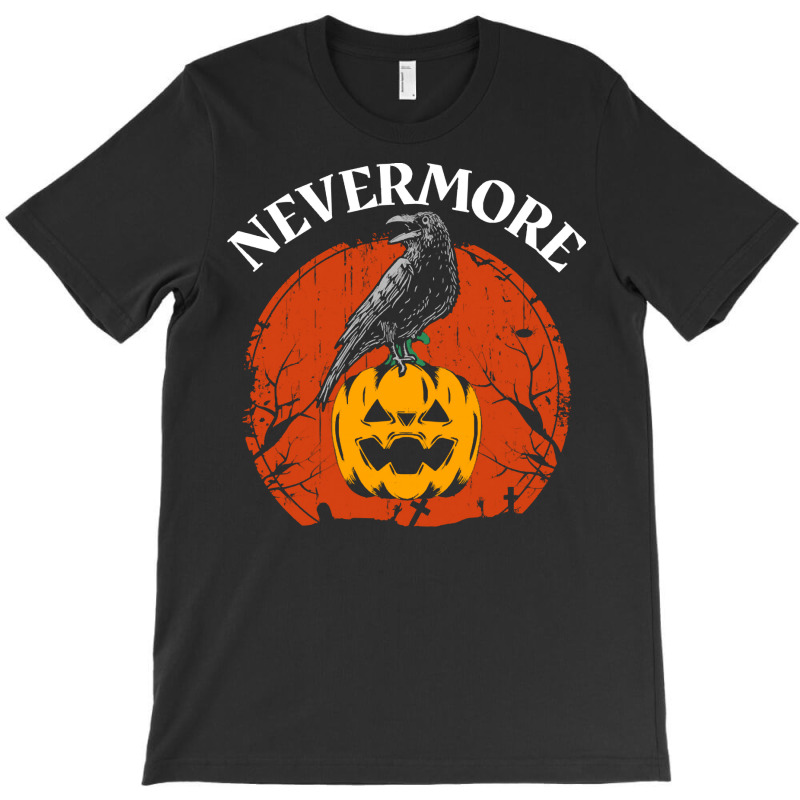 Halloween T  Shirt Nevermore Halloween Poe T  Shirt T-shirt | Artistshot