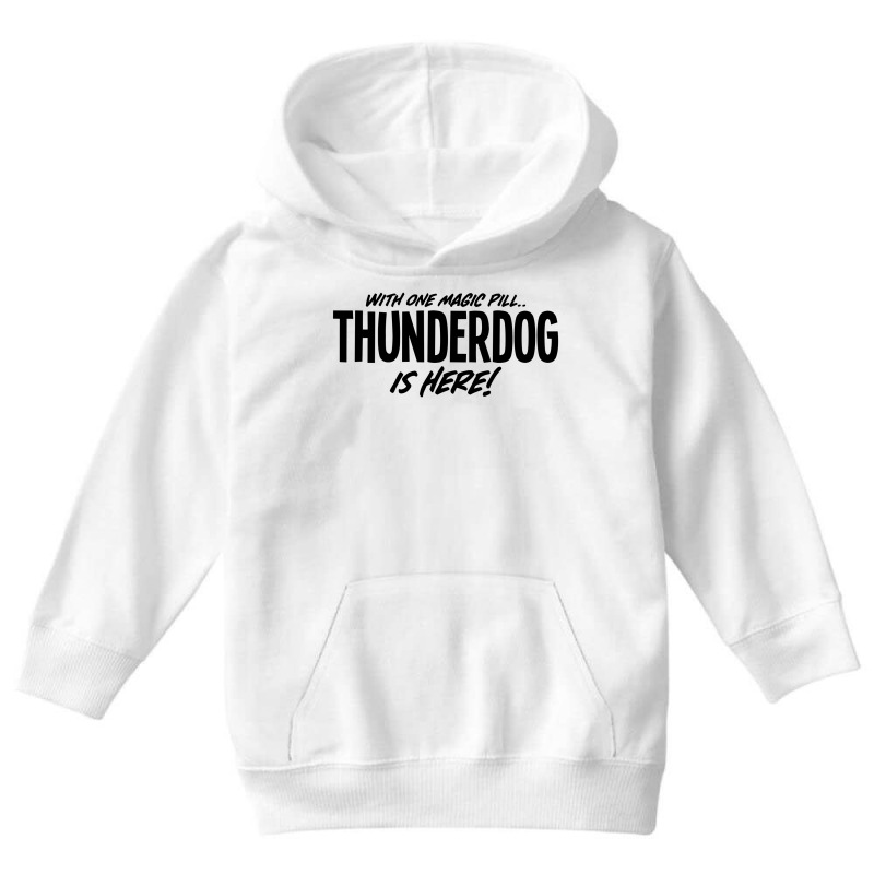 Thunderdog Is Here! Youth Hoodie by tiococacola | Artistshot