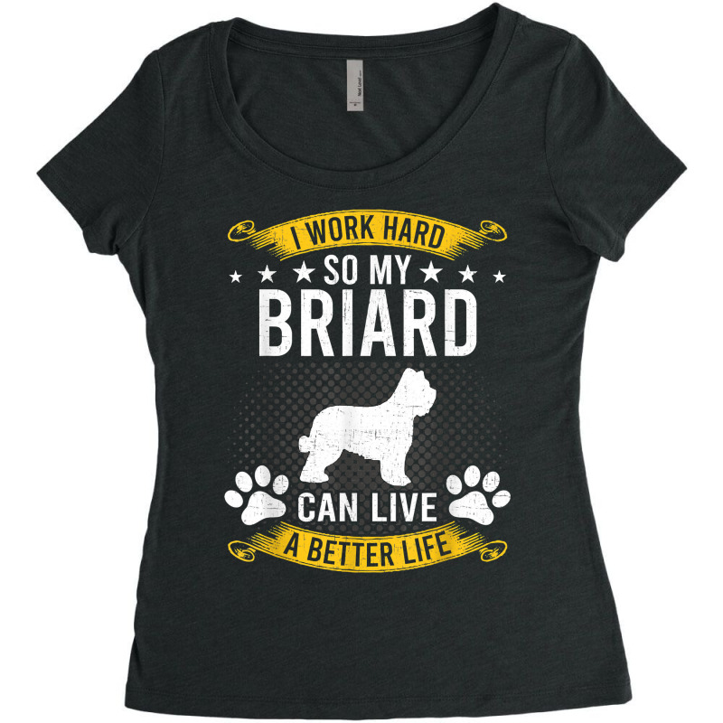 Work Hard So My Briard Live A Better Dog Lover T Shirt Women's Triblend Scoop T-shirt by toroooo | Artistshot