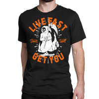 Funny Sayings T  Shirtlive Fast Black T  Shirt Classic T-shirt | Artistshot