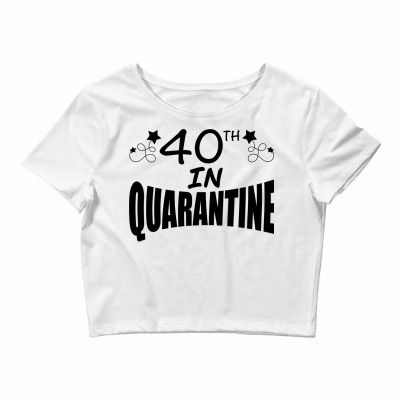 40th birthday 2024 quarantine shirt