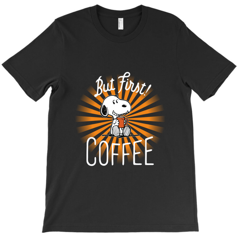 But First Coffee T-shirt | Artistshot