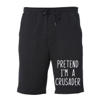 Pretend I'm A Crusader Costume Halloween Lazy Easy T Shirt Fleece Short | Artistshot