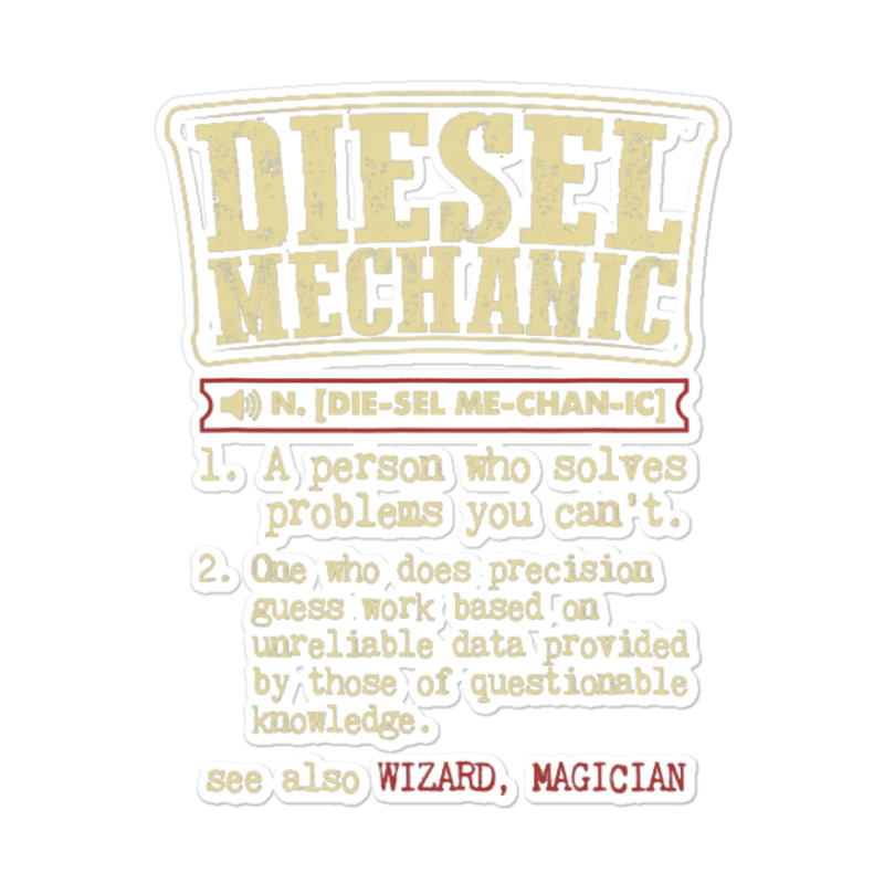 Funny Diesel Mechanic Meaning T Shirts Vintage Design Sticker | Artistshot