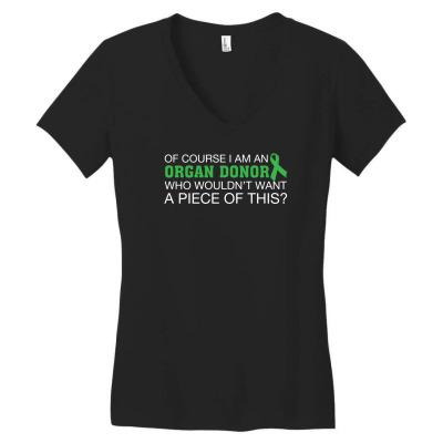I M An Organ Donor T Shirt Women's V-neck T-shirt Designed By Hung