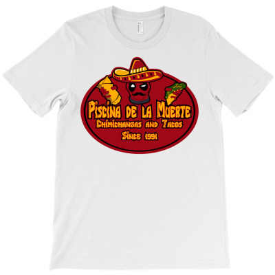 Piscina De La Muerte Chimichangas And Tacos T-shirt Designed By Verdo Zumbawa