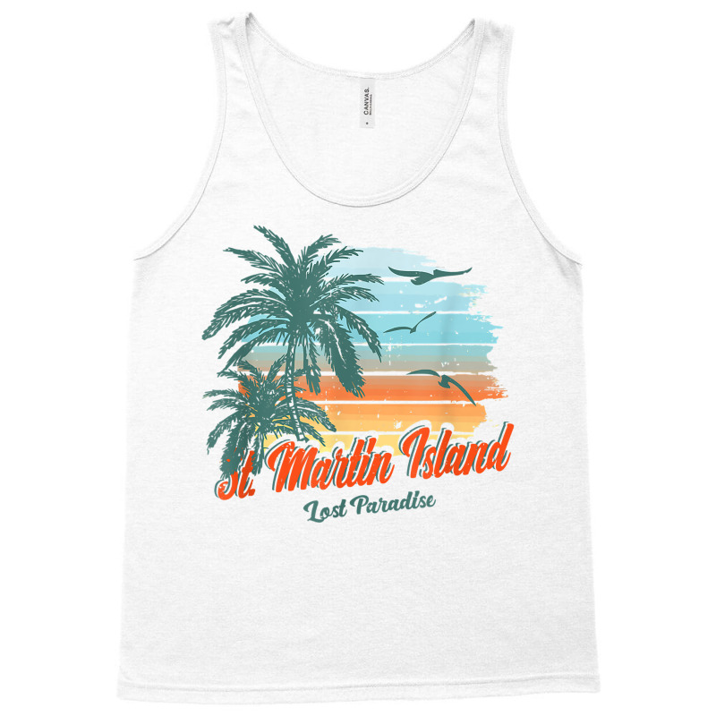 St. Martin Island Beach Shirt Lost Paradise Tank Top by sabadmscoastlw | Artistshot