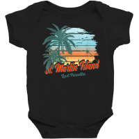 St. Martin Island Beach Shirt Lost Paradise Baby Bodysuit | Artistshot