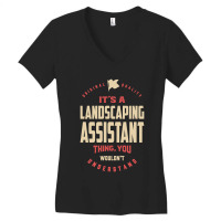 Landscaping Assistant Thing Women's V-neck T-shirt | Artistshot