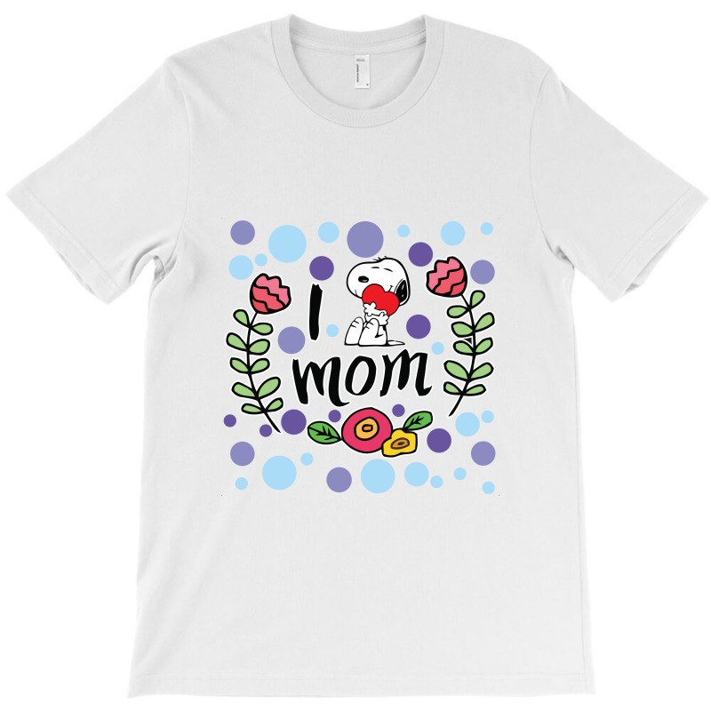 I Love Mom T-shirt | Artistshot