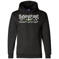 Shenanigans Coordinator Teacher St Patricks Day Shenanigans Champion Hoodie | Artistshot