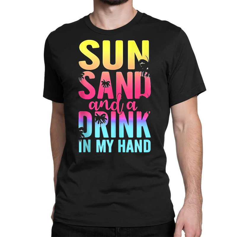 Sun & Sand with A Drink in My Hand Tank Top