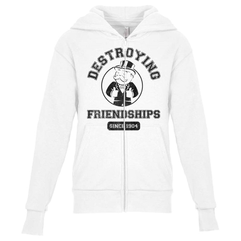 Monopoly Destroying Friendships Since 1904 Premium T Shirt Youth Zipper Hoodie by sieuduong86 | Artistshot