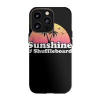 Sunshine And Shuffleboard T Shirt Iphone 13 Pro Case | Artistshot