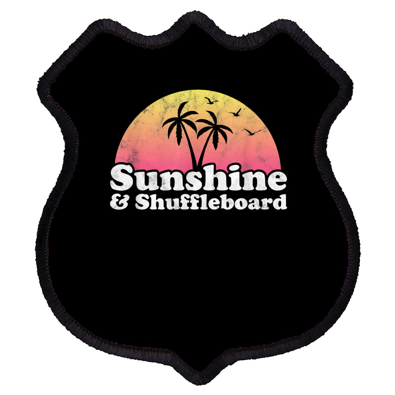 Sunshine And Shuffleboard T Shirt Shield Patch | Artistshot