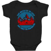 Save Water Baby Bodysuit | Artistshot