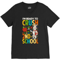 Back To School T Shirti'm Ready To Crush 2nd Grade Back To School T Sh V-neck Tee | Artistshot