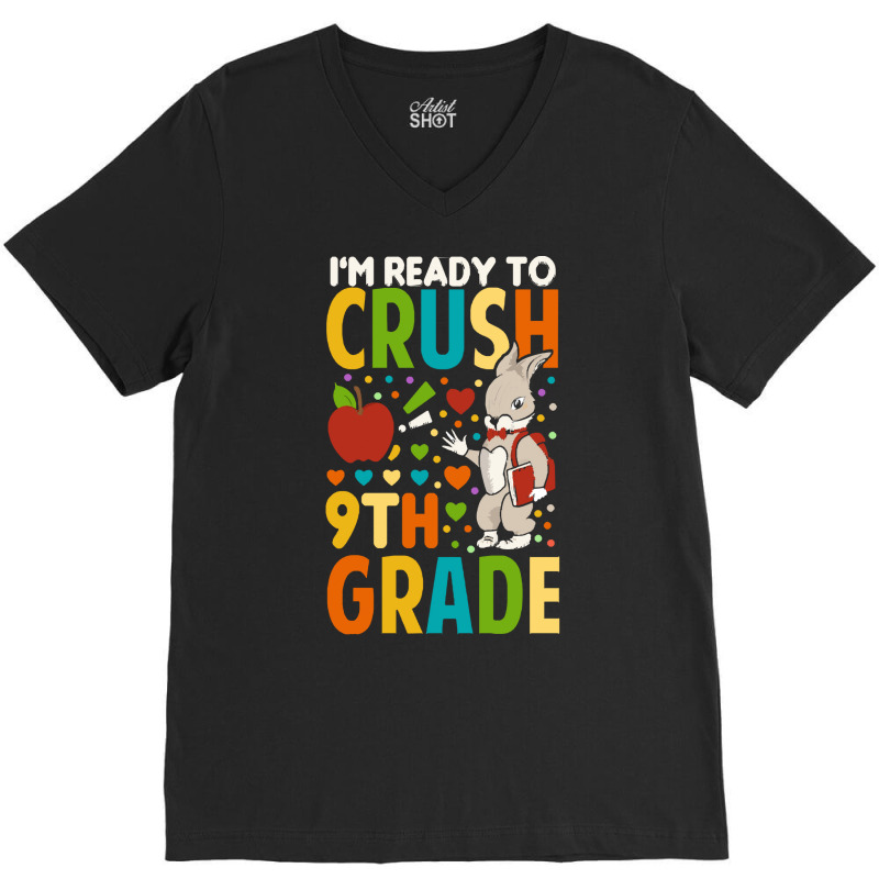 Back To School T Shirti'm Ready To Crush 9th Grade Back To School Funn V-neck Tee | Artistshot