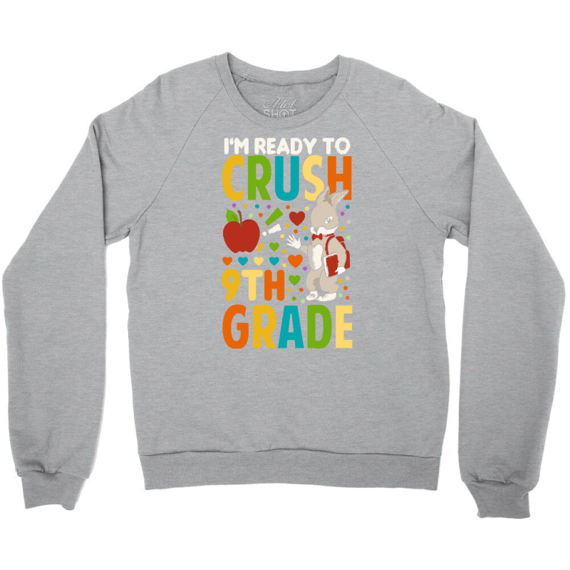 Back To School T Shirti'm Ready To Crush 9th Grade Back To School Funn Crewneck Sweatshirt | Artistshot