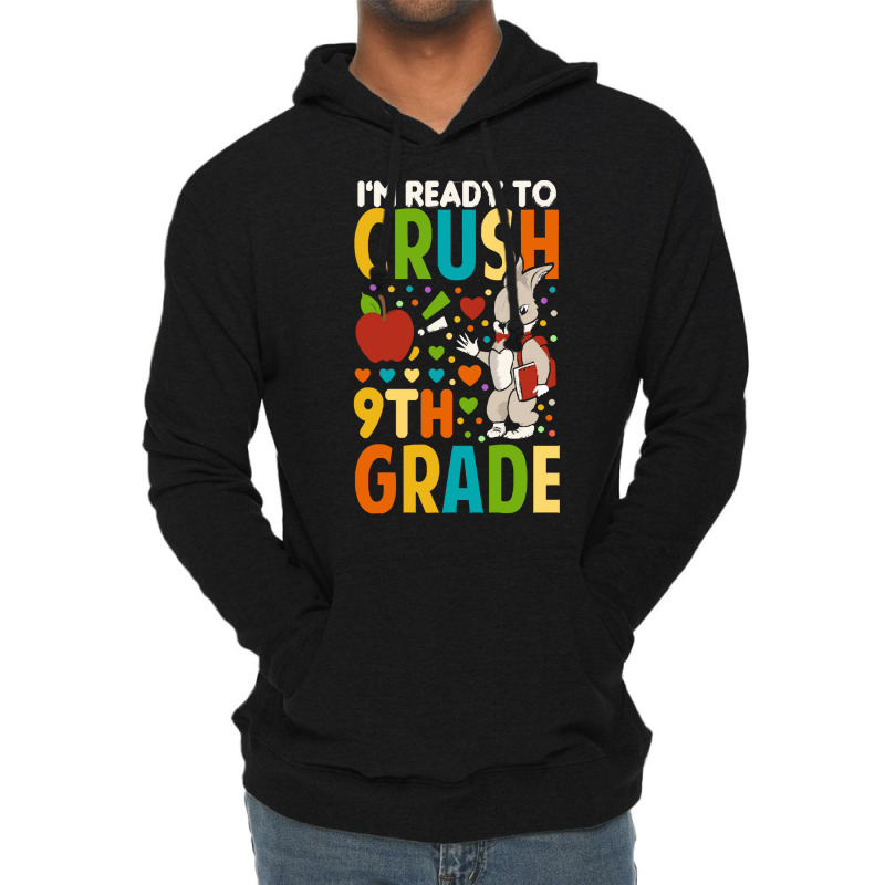 Back To School T Shirti'm Ready To Crush 9th Grade Back To School Funn Lightweight Hoodie | Artistshot