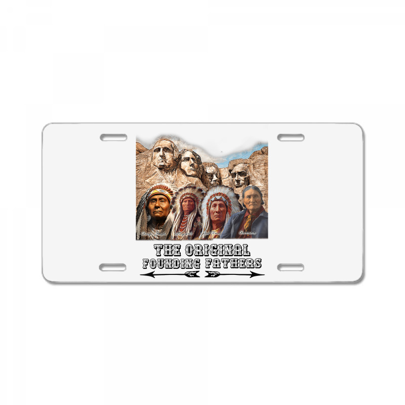 The Original Founding Fathers Native American T Shirt License Plate | Artistshot