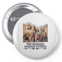 The Original Founding Fathers Native American T Shirt Pin-back Button | Artistshot